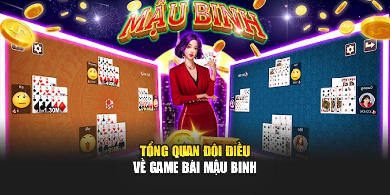 Tổng quan đôi điều về game bài mậu binh