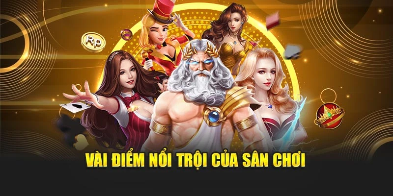 Vài điểm nổi trội của sân chơi